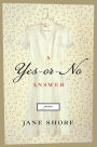 A Yes-or-No Answer: Poems