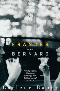 Title: Frances And Bernard, Author: Carlene Bauer