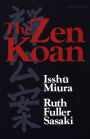 The Zen Koan: Its History and Use in Rinzai Zen