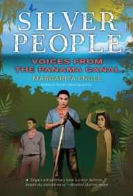 Title: Silver People: Voices from the Panama Canal, Author: Margarita Engle