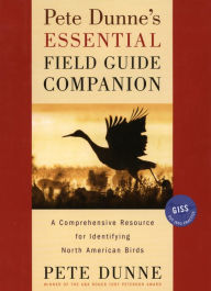 Title: Pete Dunne's Essential Field Guide Companion: A Comprehensive Resource for Identifying North American Birds, Author: Pete Dunne