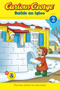 Title: Curious George Builds an Igloo, Author: H. A. Rey