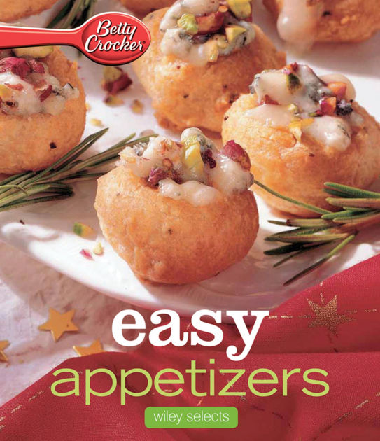 Easy Appetizers by Betty Crocker eBook Barnes & Noble®