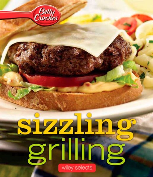 Betty Crocker Sizzling Grilling: Hmh Selects