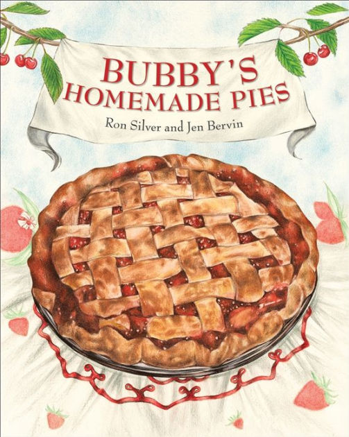 Bubby's Homemade Pies by Ron Silver, Jen Bervin NOOK Book (eBook