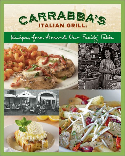 Driving Directions To Carrabba S Recipes From Around Our Family Table By Carrabba's Italian Grill | Nook  Book (Ebook) | Barnes & Noble®