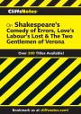 CliffsNotes on Shakespeare's The Comedy of Errors, Love's Labour's Lost & The Two Gentlemen of Verona
