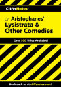 CliffsNotes on Aristophanes' Lysistrata & Other Comedies