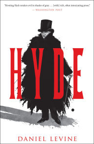 Title: Hyde, Author: Daniel Levine