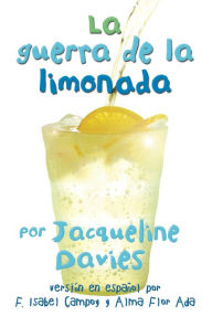 Title: La guerra de la limonada (The Lemonade War), Author: Jacqueline Davies