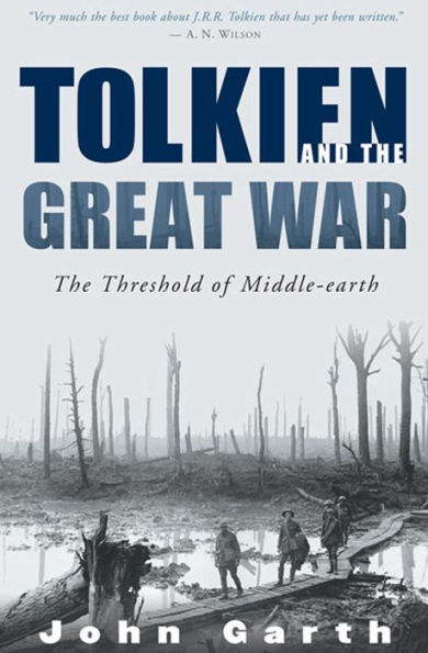 Tolkien and the Great War: The Threshold of Middle-earth