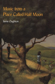 Title: Music from a Place Called Half Moon, Author: Jerrie Oughton