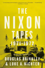 Title: The Nixon Tapes: 1971-1972, Author: Douglas Brinkley