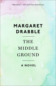 Title: The Middle Ground: A Novel, Author: Margaret Drabble