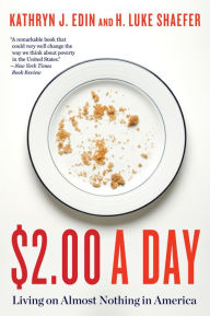 Title: $2.00 A Day: Living on Almost Nothing in America, Author: Kathryn J. Edin