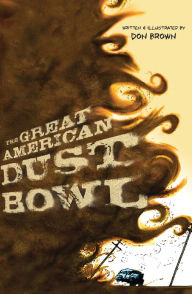 Title: The Great American Dust Bowl, Author: Don Brown