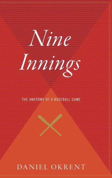 Nine Innings: The Anatomy of a Baseball Game