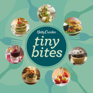 Title: Betty Crocker Tiny Bites, Author: Betty Crocker Editors