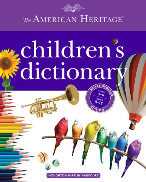 The American Heritage Children's Dictionary by American Heritage