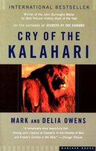 Title: Cry of the Kalahari, Author: Mark Owens