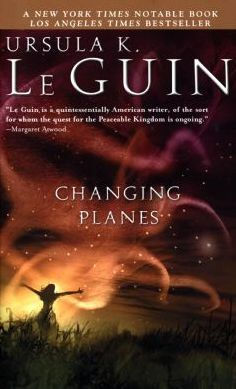 Changing Planes by Ursula K. Le Guin, Eric Beddows |, Paperback ...