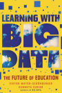 Learning With Big Data: The Future of Education