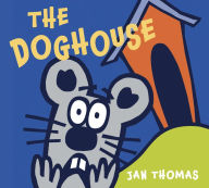 Title: The Doghouse (Giggle Gang Series), Author: Jan Thomas