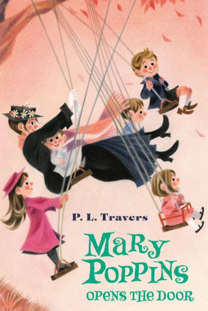 Mary Poppins Opens The Door By P. L. Travers, Mary Shepard, Agnes Sims ...