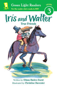 Title: Iris and Walter: True Friends, Author: Elissa Haden Guest
