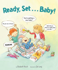 Title: Ready, Set . . . Baby!, Author: Elizabeth Rusch