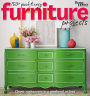 Better Homes and Gardens 150+ Quick and Easy Furniture Projects: Clever Makeovers in a a Weekend or Less