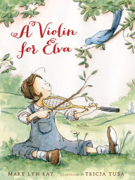 Title: A Violin for Elva, Author: Mary Lyn Ray