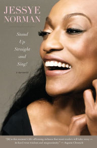 Title: Stand Up Straight And Sing!, Author: Jessye Norman