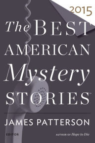 Title: The Best American Mystery Stories 2015, Author: James Patterson