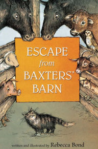 Title: Escape from Baxters' Barn, Author: Rebecca Bond
