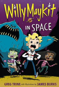 Title: Willy Maykit in Space, Author: Greg Trine