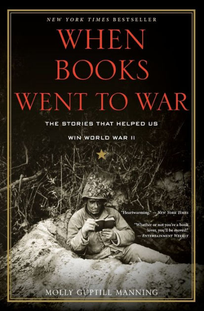 When Books Went To War The Stories That Helped Us Win World War Ii By