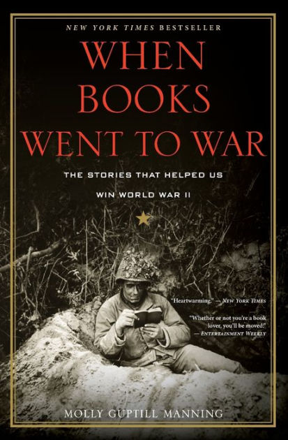 When Books Went To War: The Stories That Helped Us Win World War II By ...