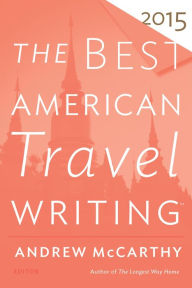 Title: The Best American Travel Writing 2015, Author: Andrew McCarthy