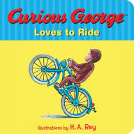 Title: Curious George Loves to Ride, Author: H. A. Rey