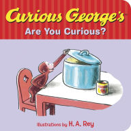 Title: Curious George's Are You Curious?, Author: H. A. Rey