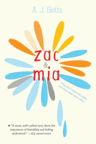 Title: Zac and Mia, Author: A. J. Betts