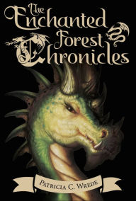 Title: The Enchanted Forest Chronicles: [Boxed Set], Author: Patricia C. Wrede