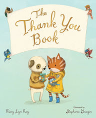 Title: The Thank You Book, Author: Mary Lyn Ray