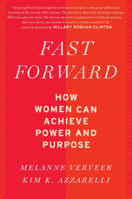 Title: Fast Forward: How Women Can Achieve Power and Purpose, Author: Melanne Verveer