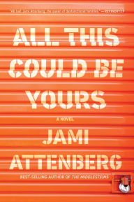 Epub ebook format download All This Could Be Yours 9780544824256  (English literature) by Jami Attenberg