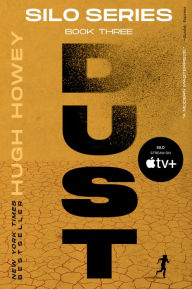 Title: Dust (Silo Series #3), Author: Hugh Howey
