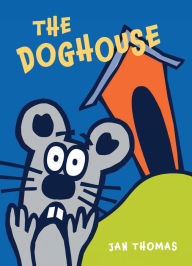 Title: The Doghouse (Giggle Gang Series), Author: Jan Thomas