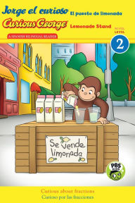 Title: Curious George Lemonade Stand/Jorge el curioso El puesto de limonada, Author: H. A. Rey