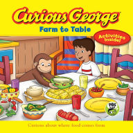 Title: Curious George Farm to Table, Author: H. A. Rey
